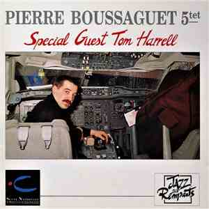 Pierre Boussaguet Quintet - Pierre Boussaguet 5tet