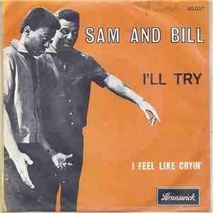 Sam And Bill - I`ll Try