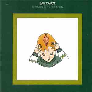 San Carol - Humain Trop humain