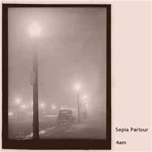 Sepia Parlour - 4am