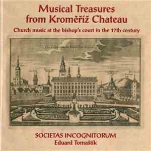 Societas Incognitorum, Eduard Tomaštík - Musical Treasure from Kroměříž Cha ...
