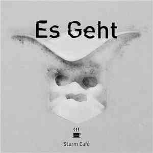 Sturm Café - Es Geht