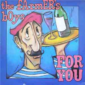 The Farmer's Boys - For You