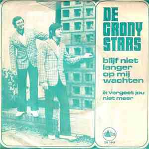 The Grony Stars - Blijf Niet Langer Op Mij Wachten
