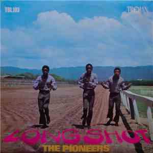 The Pioneers - Long Shot