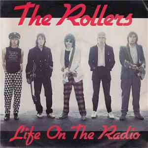 The Rollers - Life On The Radio
