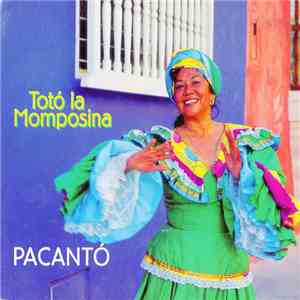 Totó La Momposina - Pacantó