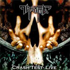 Trauma  - Crash Test Live