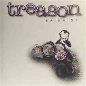 Treason  - Spinning