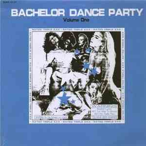 Various - Bachelor Dance Party Volume One