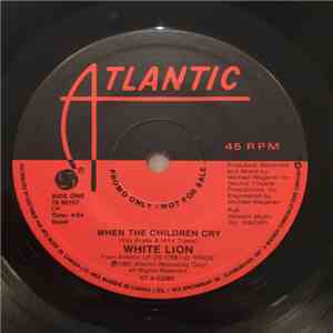 White Lion - When The Children Cry / Lady Of The Valley