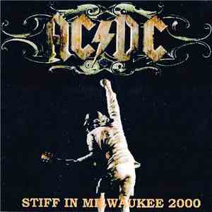 AC/DC - Stiff In Milwaukee 2000