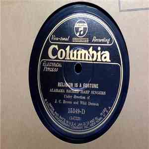 Alabama Sacred Harp Singers - Religion Is A Fortune / Cuba