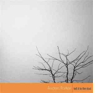 Anders Parker - Tell It To The Dust
