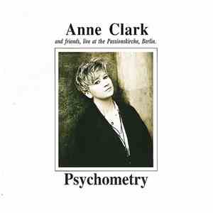 Anne Clark - Psychometry: Anne Clark And Friends, Live At The Passionskirch ...