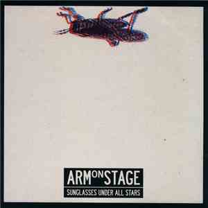 Arm On Stage - Sunglasses Under All Stars