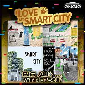 Big Ali Featuring Winners 2017 - I Love My Smart City