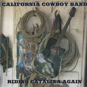 California Cowboy Band - Riding Catalina Again