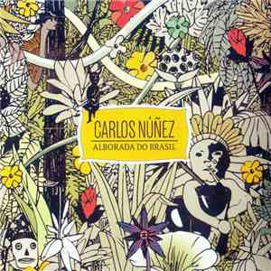 Carlos Núñez - Alborada Do Brasil