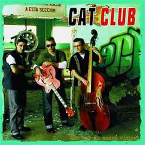 Cat Club  - Que Hay De Nuevo Viejos?