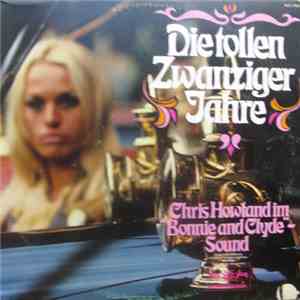 Chris Howland And The Highlanders - Die Tollen Zwanziger Jahre