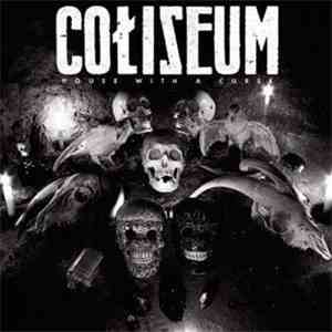 Coliseum  - House With A Curse