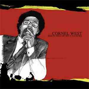 Cornel West - Sketches Of My Culture