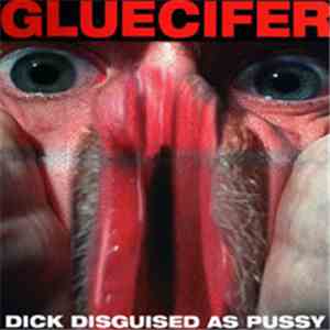 Gluecifer - Dick Disguised As Pussy