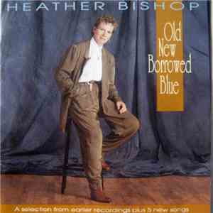 Heather Bishop - Old New Borrowed Blue