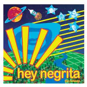 Hey Negrita - The Remixes