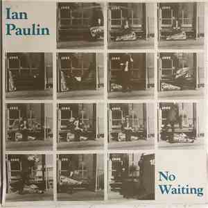 Ian Paulin - No Waiting
