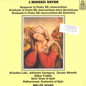 J. Michael Haydn - Krisztina Laki, Adrienne Csengery, Zsuzsa Németh, Gábor  ...