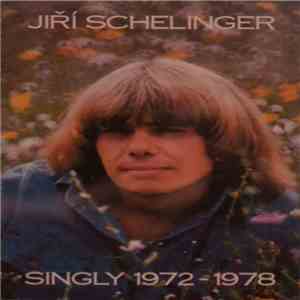 Jiří Schelinger - Singly 1972 - 1978