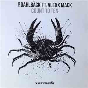 John Dahlbäck & Alexx Mack - Count To Ten