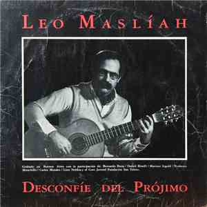 Leo Maslíah - Desconfíe Del Prójimo