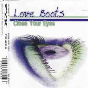 Love Boots - Close Your Eyes