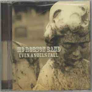 Mo Robson Band - Even Angels Fall