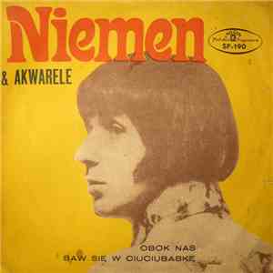 Niemen & Akwarele - Obok Nas / Baw Się W Ciuciubabkę