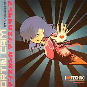 Ortin Cam - I ♥ Techno Anthem 2006