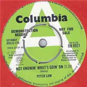 Peter Law - Not Knowin' What's Goin' On