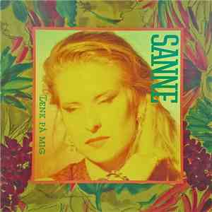 Sanne - Tænk På Mig