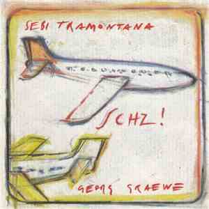 Sebi Tramontana - Georg Graewe - Schz!
