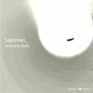 Sejdman - Invisible Bells