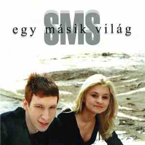 SMS  - Egy Másik Világ