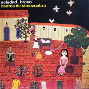 Soledad Bravo - Cantos De Venezuela 2