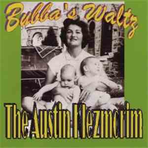 The Austin Klezmorim - Bubba's Waltz