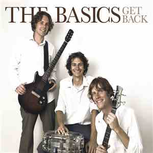 The Basics - Get Back (2008 Remaster)