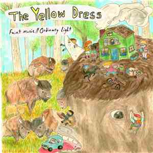 The Yellow Dress - Faint Music // Ordinary Light