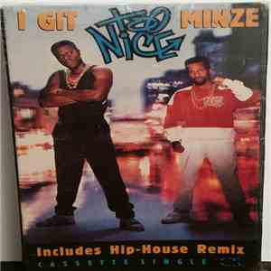 Too Nice - I Git Minze