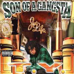 T.Y.  - Son Of A Gangsta